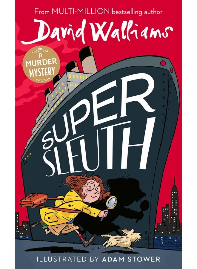 Super Sleuth: New for 2024, a funny crime caper from the bestselling author of Spaceboy: A book by David Walliams